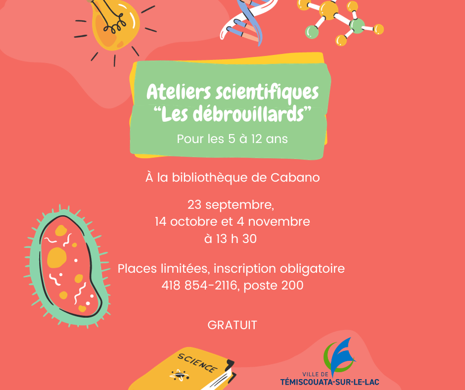 Atelier scientifique ''Les débrouillards'' Ville de Témiscouatasur